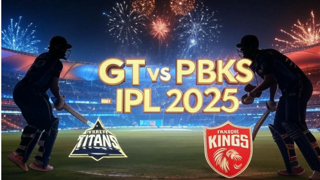 IPL 2025 Match 5: GT vs PBKS – A High-Octane Rivalry 1 IPL 2025 Match 5: GT vs PBKS – A High-Octane Rivalry