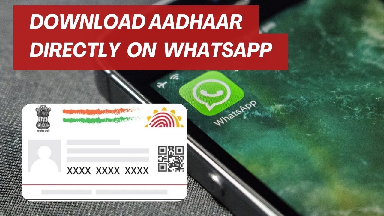 Aadhar Card on WhatsApp How to Download Your Aadhaar Instantly with MyGov Helpdesk